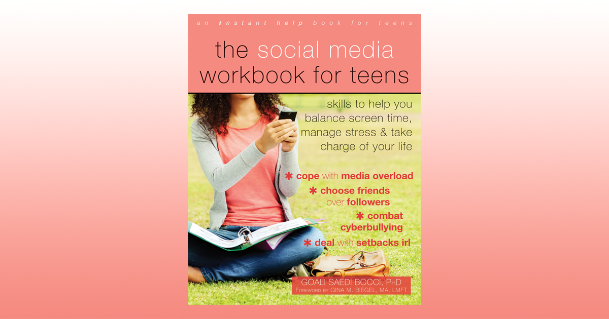 The Social Media Workbook for Teens
