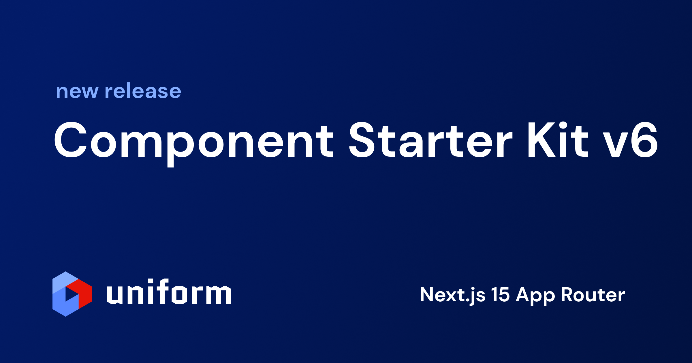 Uniform Component Starter Kit v6