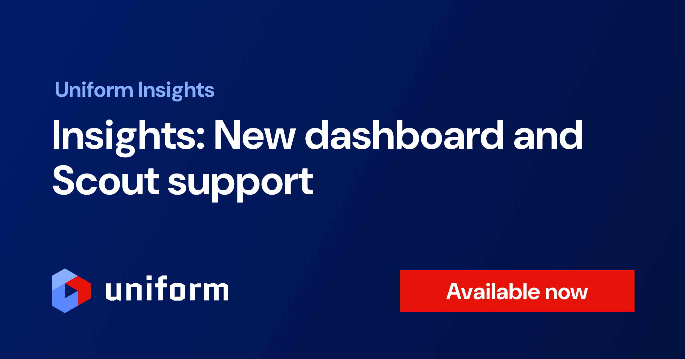 Insights: new dashboard and Scout support