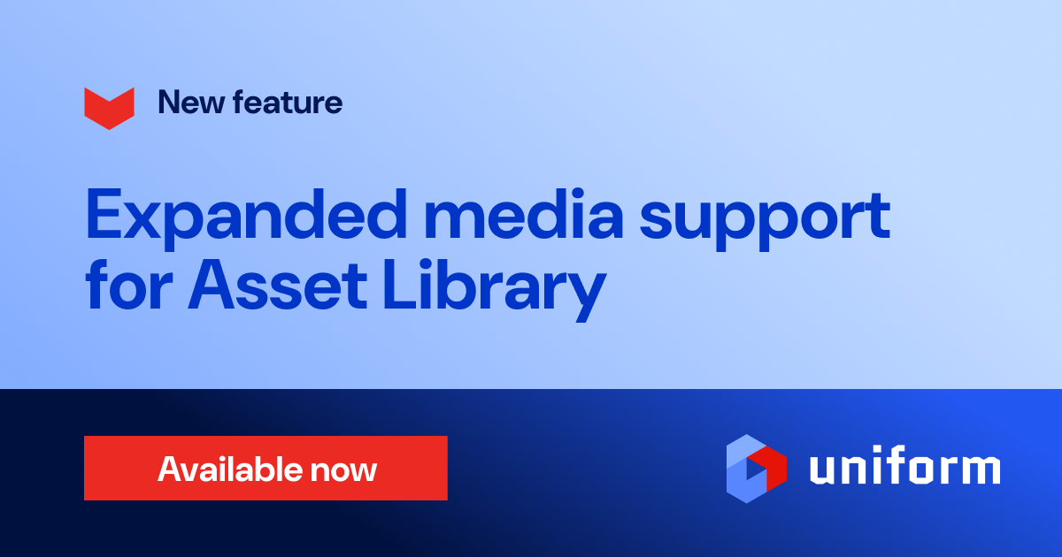 Expanded media support for Asset Library